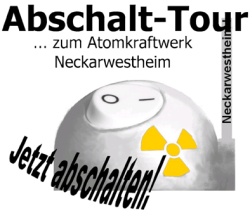 Weiterlesen: Abschalt-Tour zum AKW Neckarwestheim